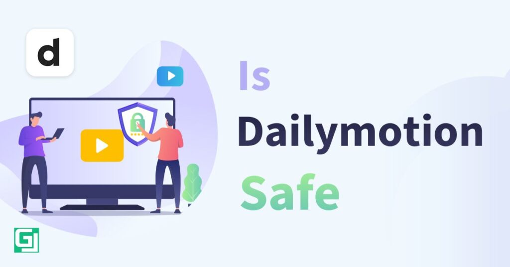 Is Dailymotion Safe